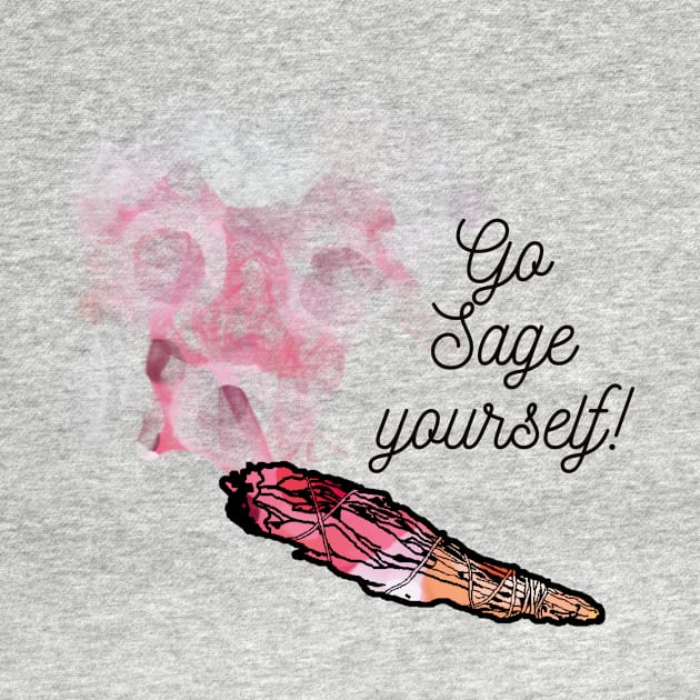 Go sage yourself! by BlossomByAnna